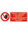 Cartello vietato  l'ingresso ai non autorizzati/no entry