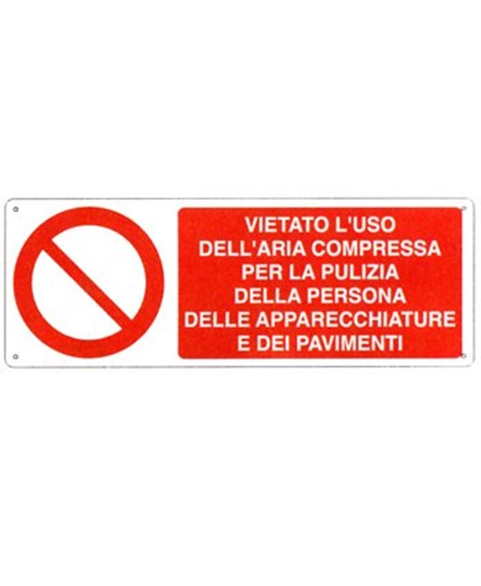 Cartello  vietato l'uso dell'aria compressa per la pulizia della persona delle apparecchiature e dei pavimenti
