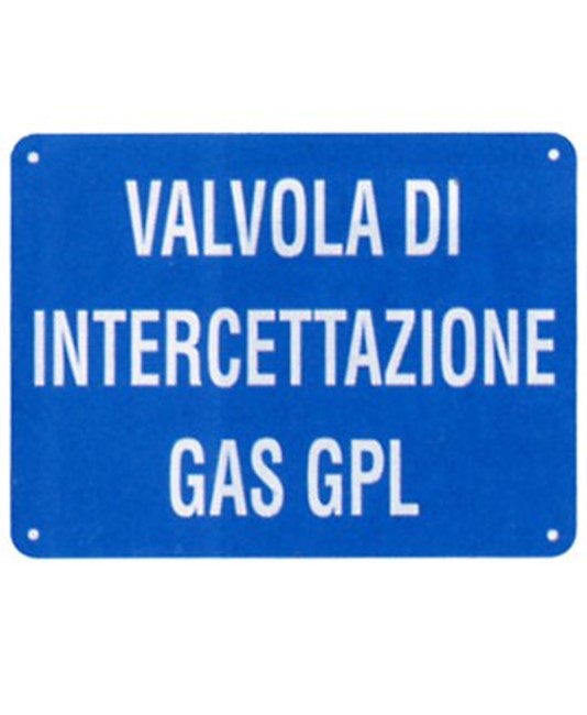 Cartello informativo 'valvola di intercettazione gas gpl'