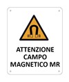 Cartello di pericolo 'attenzione campo magnetico mr'