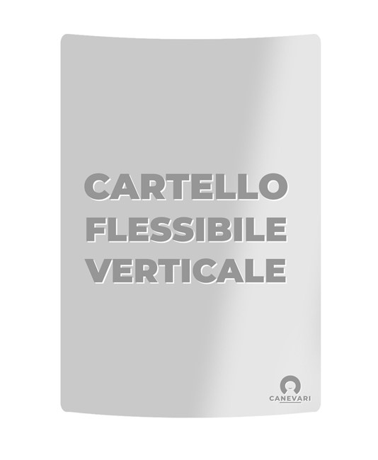 Cartello formato verticale personalizzato in PVC flessibile  su richiesta del cliente